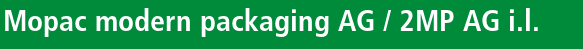 Mopac modern packaging AG / 2MP AG i.l.